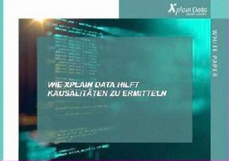 Whitepaper Titelbild: Wie Xplain Data hilft, Kausalitäten zu ermitteln